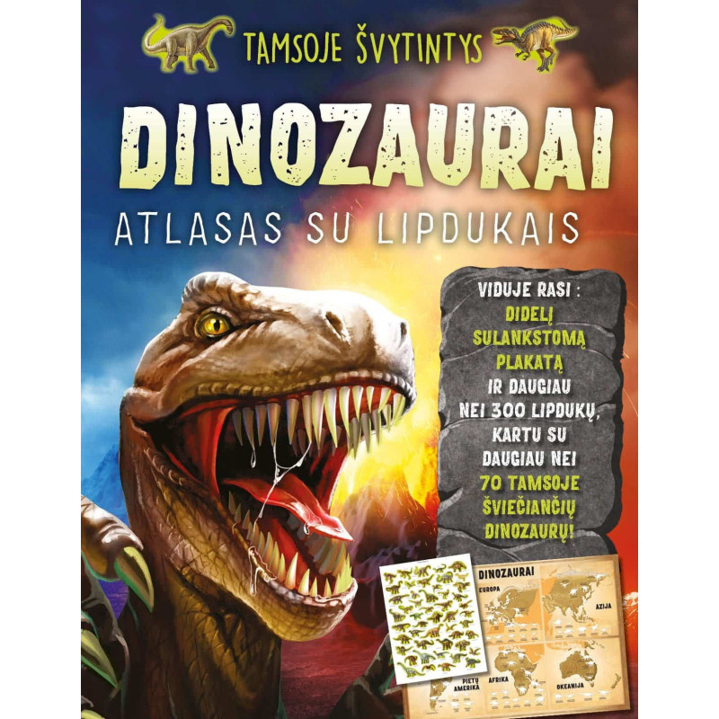 Tamsoje švytintys dinozaurai. Atlasas su lipdukais