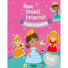 Mano žerinti princesė. Knyga su lipdukais