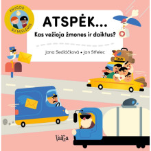 Atspėk...Kas vežioja žmones ir daiktus?