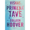 Viskas primena tave