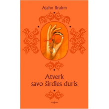 Atverk savo širdies duris