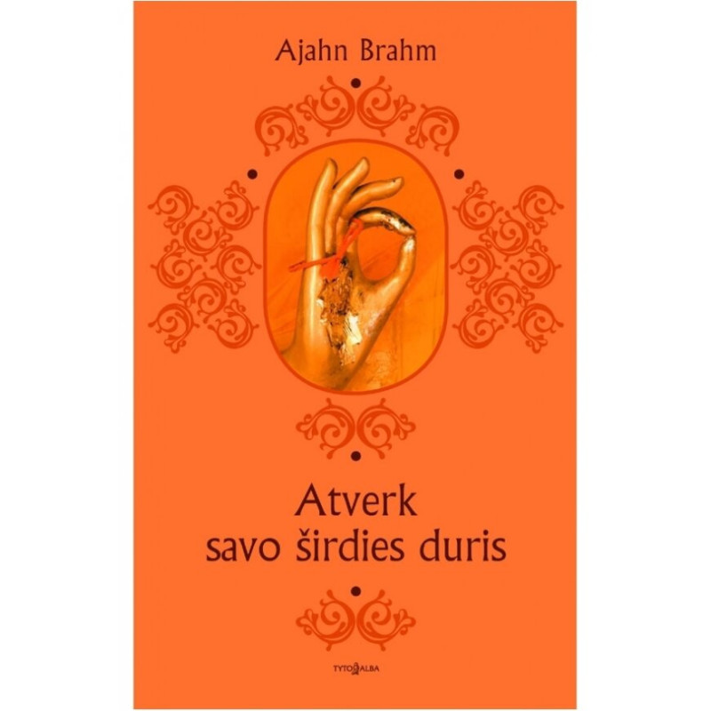 Atverk savo širdies duris