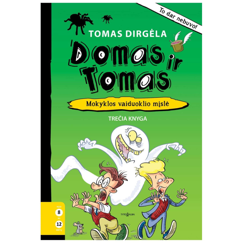Domas ir Tomas 3.Mokyklos vaiduoklio mįslė