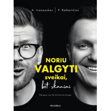 Noriu valgyti sveikai, bet skaniai