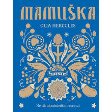 Mamuška. Ne tik ukrainietiški receptai (su defektais)