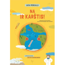 Na ir karštis! Koks bus ateities klimatas? Ir kaip galime sumažinti žalą aplinkai?