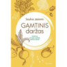 Gamtinis daržas. Atraskime iš naujo natūralių daržovių skonį