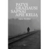 Patys gražiausi sapnai apie kelią