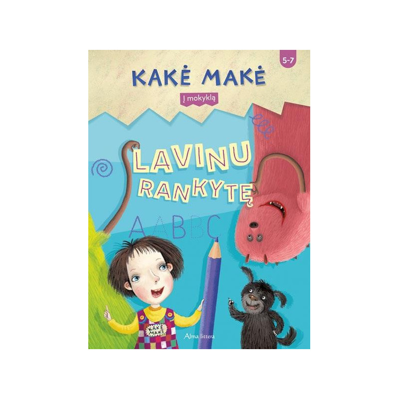 Kakė Makė. Į mokyklą. Lavinu rankytę