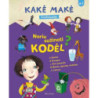 Kakė Makė. Enciklopedija. Noriu sužinoti KODĖL?
