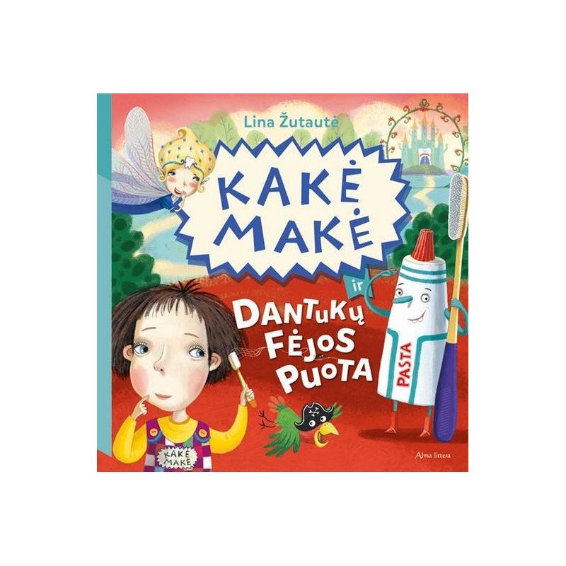 Kakė Makė ir dantukų fėjos puota
