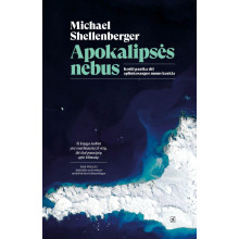 Apokalipsės nebus. Kodėl aplinkosauga sukelia kaltės jausmą ir paniką? (su defektai)