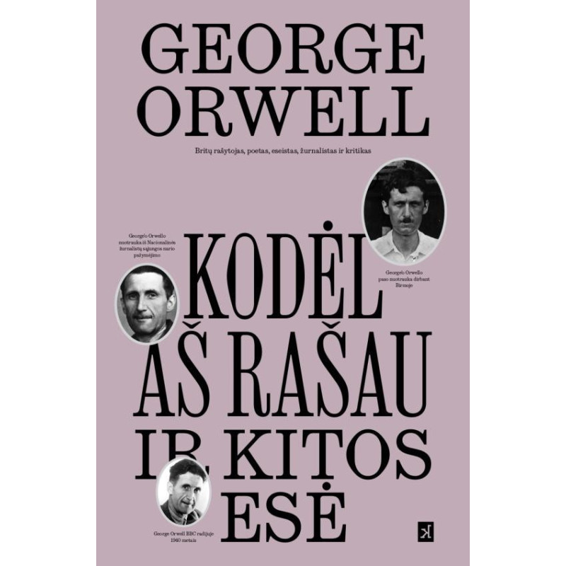 „Kodėl aš rašau“ ir kitos esė