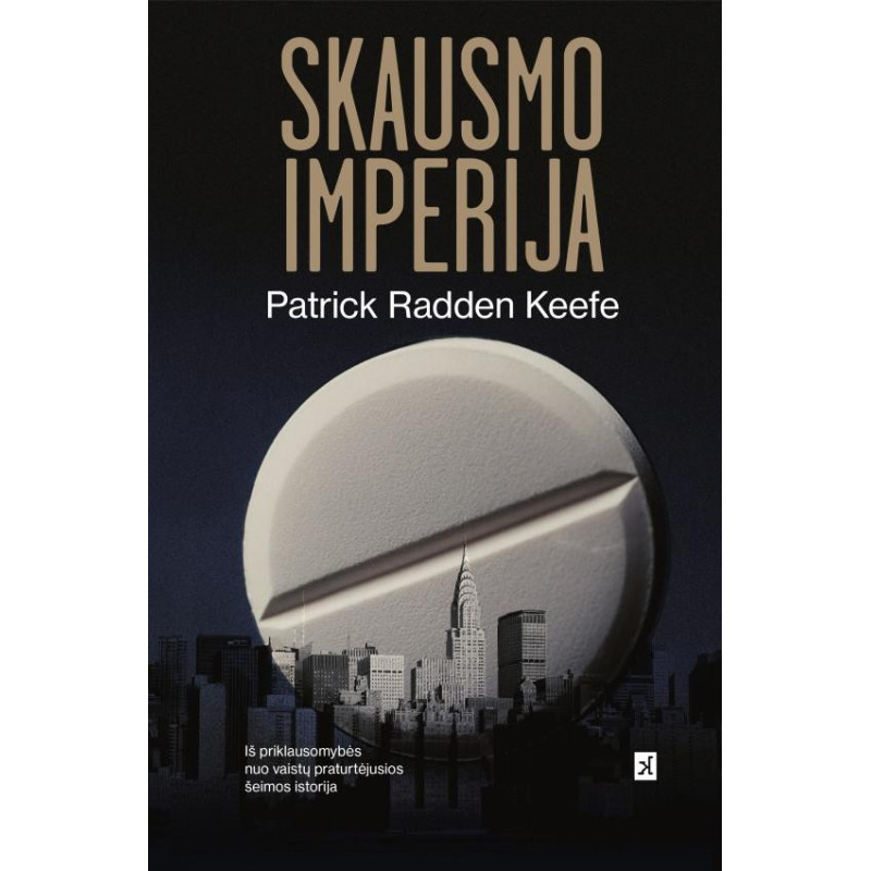 Skausmo imperija. Slaptoji Saklerių dinastijos istorija