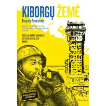 Kiborgų žemė. Pasakojimas apie Rusijos karą prieš Ukrainą