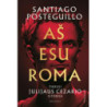 AŠ ESU ROMA. Tikroji Julijaus Cezario istorija