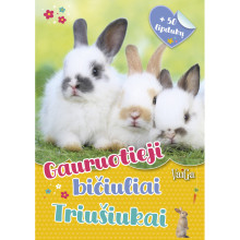 Gauruotieji bičiuliai. Triušiukai