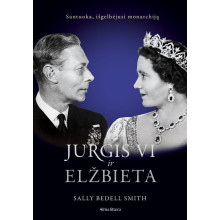 Jurgis VI ir Elžbieta. Santuoka, išgelbėjusi monarchiją