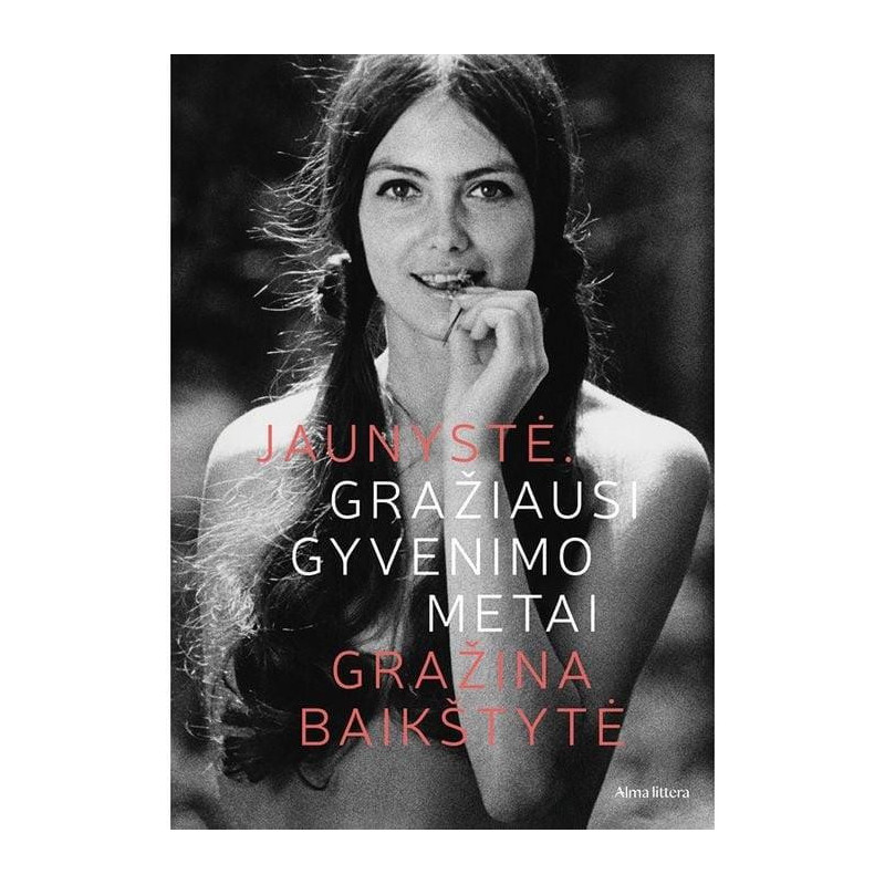 Jaunystė. Gražiausi gyvenimo metai