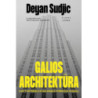Galios architektūra. Kaip pasaulio turtingieji ir galingieji formuoja pasaulį