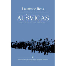 Aušvicas. Naciai ir „Galutinis sprendimas“
