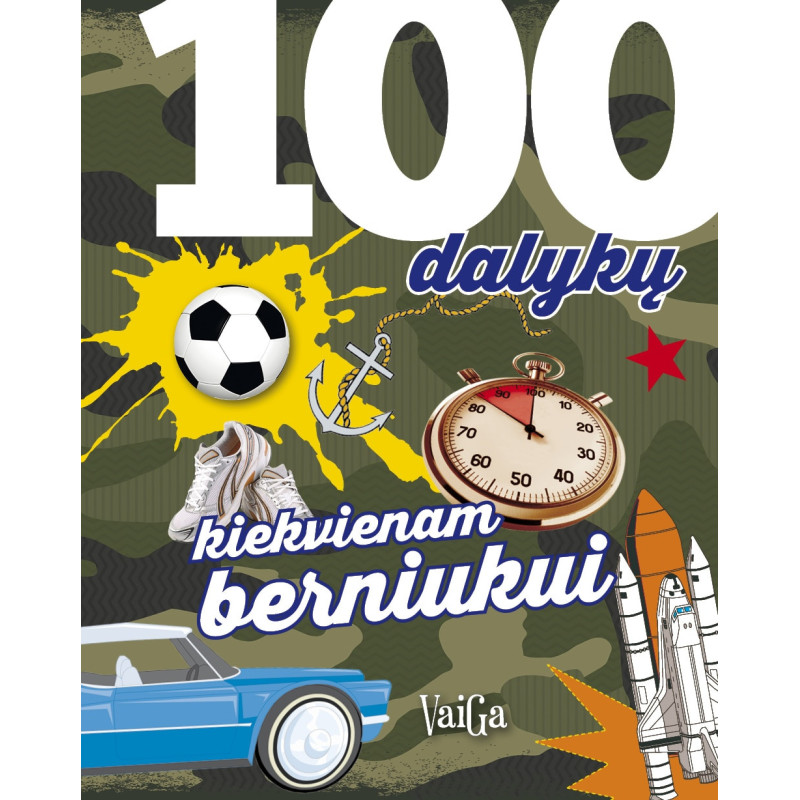 100 dalykų kiekvienam berniukui (2025)