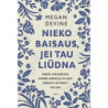 Nieko baisaus, jei tau liūdna