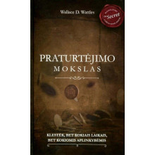 Praturtėjimo mokslas. Klestėk bet kokiais laikais, bet kokiomis aplinkybėmis