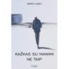 Kažkas su manimi ne taip