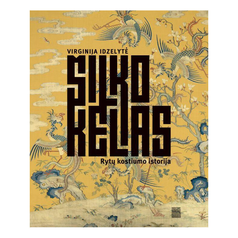 Šilko kelias. Rytų kostiumo istorija