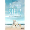 Išlaisvinta siela. Kelionė kitapus savęs