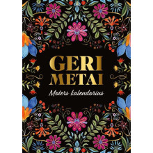 Geri metai. Moters kalendorius