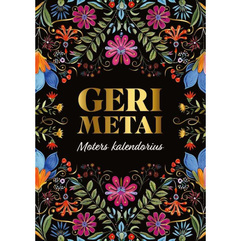 Geri metai. Moters kalendorius