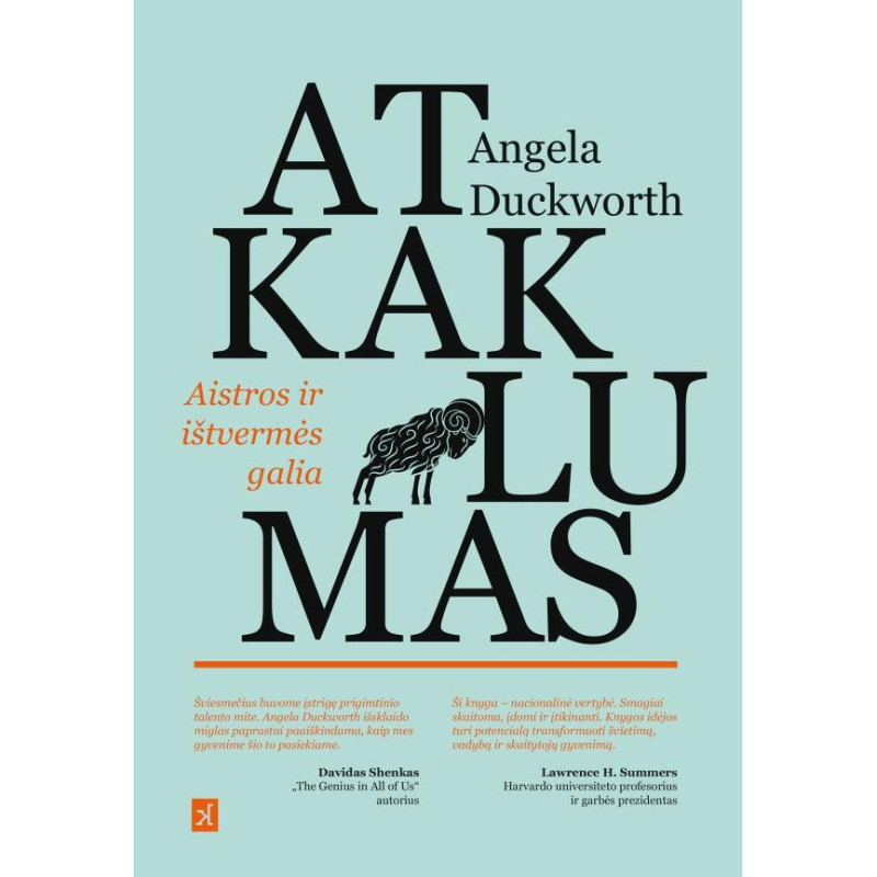 Atkaklumas. Aistros ir ištvermės galia