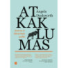 Atkaklumas. Aistros ir ištvermės galia