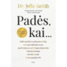 Padės, kai...