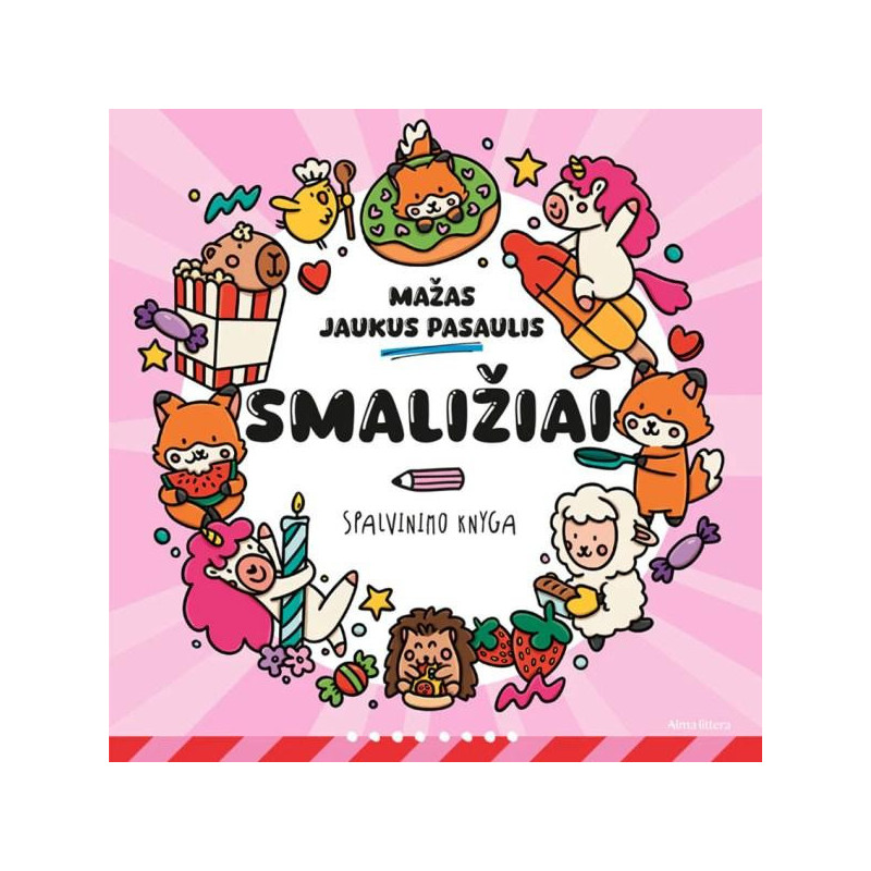 Mažas jaukus pasaulis. Smaližiai. Spalvinimo knyga