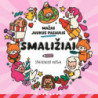 Mažas jaukus pasaulis. Smaližiai. Spalvinimo knyga