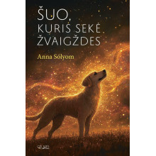 Šuo, kuris sekė žvaigždes