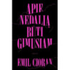 Apie nedalią būti gimusiam