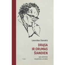 Drąsa ir orumas šiandien: apie pilietinės visuomenės vertybes