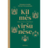 Kilmės viršūnėse. Didybė, palaidota po laiko dulkėmis