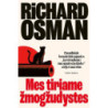Mes tiriame žmogžudystes