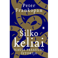 Šilko keliai. Nauja pasaulio istorija