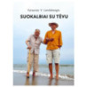 Suokalbiai su tėvu