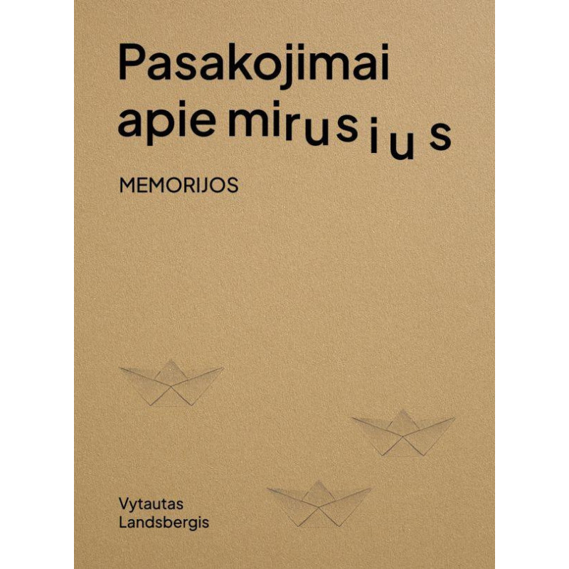 Pasakojimai apie mirusius. Memorijos