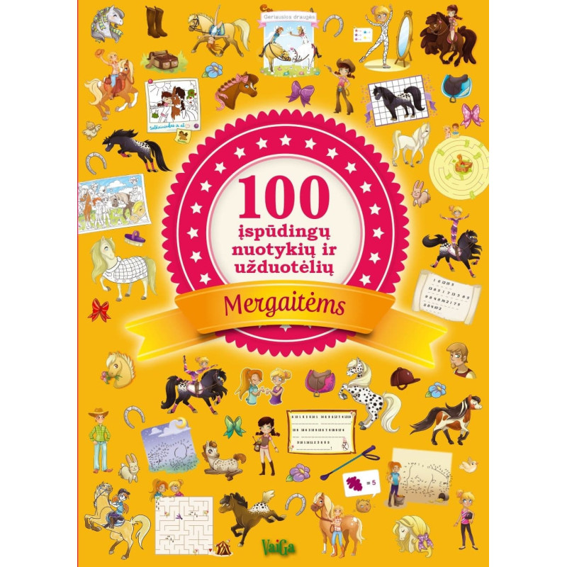 100 įspūdingų nuotykių ir užduotėlių mergaitėms