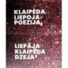 Klaipėda – Liepoja – Poezija | Liepāja – Klaipēda – Dzeja