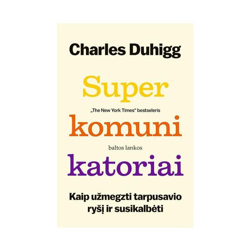 Superkomunikatoriai. Kaip užmegzti tarpusavio ryšį ir susikalbėti