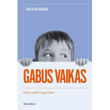 Gabus vaikas: pažinti, padėti ir augti kartu